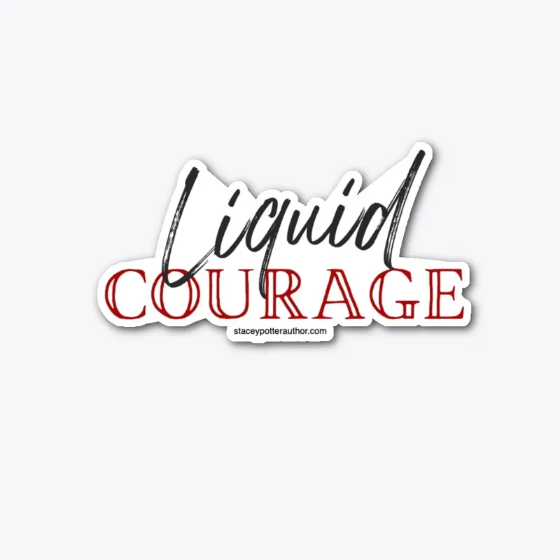 Liquid Courage